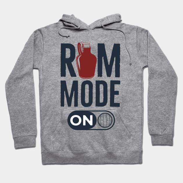 Rum Mode On Hoodie by Mako Design 